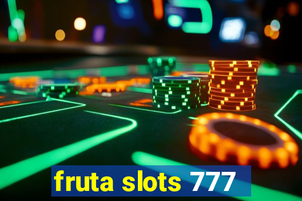 fruta slots 777 - mega jackpot